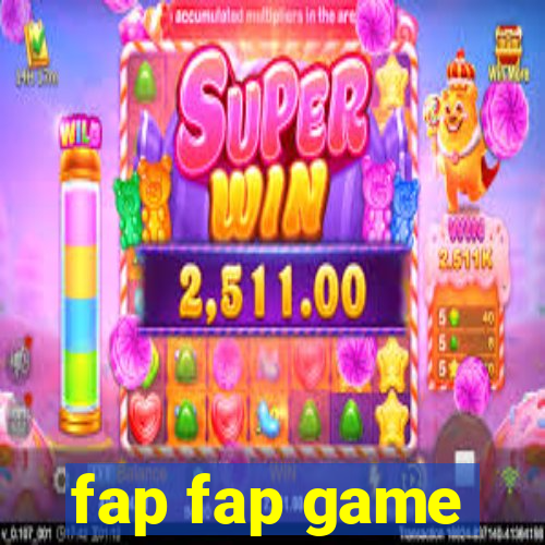 fap fap game